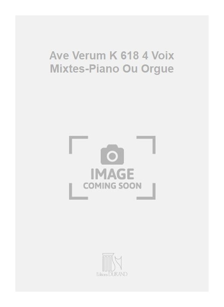 Ave Verum K 618 4 Voix Mixtes-Piano Ou Orgue